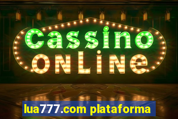 lua777.com plataforma